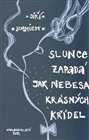 Slunce zapadá jak nebesa krásných křídel