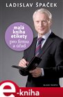 Malá kniha etikety pro firmu a úřad