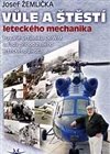Vůle a štěstí leteckého mechanika