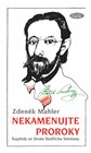 Nekamenujte proroky