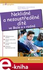 Neklidné a nesoustředěné dítě