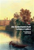 Die Kulturlandschaft Lednice-Valtice. Reiseführer - obálka