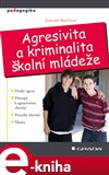 Agresivita a kriminalita školní mládeže (Elektronická kniha) - obálka