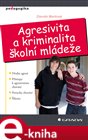 Agresivita a kriminalita školní mládeže