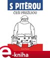 S Pitěrou Češi přežijou