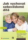 Jak vychovat sebevědomé dítě