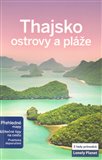 Thajsko - ostrovy a pláže - Lonely Planet - obálka