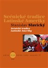 Obálka knihy Scénické tradice Latinské Ameriky