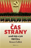 Čas strany aneb kdo a jak řídí Čínu - obálka