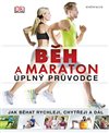 Obálka knihy Běh a maraton - úplný průvodce (DK)