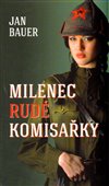 Obálka knihy Milenec rudé komisařky