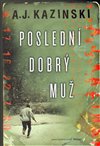 Obálka knihy Poslední dobrý muž