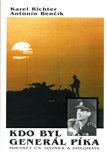 Kdo byl generál Píka (Portrét čs. vojáka a diplomata) - obálka