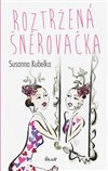 Obálka knihy Roztržená šněrovačka