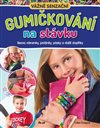 Obálka knihy Gumičkování na stávku