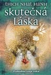 Obálka knihy Skutečná láska: Probuďme své srdce