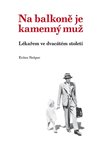 Obálka knihy Na balkoně je kamenný muž
