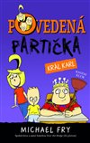 Obálka knihy Povedená partička 3: Král Karl