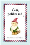 Obálka knihy Češi, polibte mě…