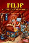 Obálka knihy Filip a jeho tajemný kamarád