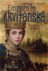 Obálka knihy Eleonora Akvitánská - Rozpadlý svazek
