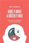 Obálka knihy Kuře v hrnci a křeček v kole