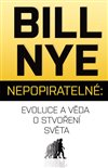 Obálka knihy Nepopiratelné: Evoluce a věda o stvoření světa