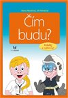 Obálka knihy Čím budu?
