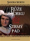 Obálka knihy Růže z Yorku - Strmý pád