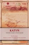Obálka knihy Katyň - Stalinský masakr a triumf pravdy