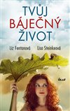 Obálka knihy Tvůj báječný život