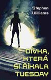 Obálka knihy Dívka, která si říkala Tuesday