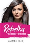 Obálka knihy Rebelka @ Tajnosti v dívčí škole