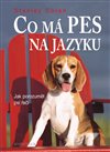 Obálka knihy Co má pes na jazyku