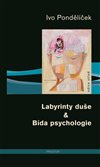 Obálka knihy Labyrinty duše & Bída psychologie