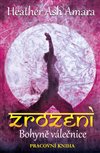 Obálka knihy Zrození Bohyně Válečnice - pracovní kniha