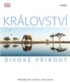 Obálka knihy Království divoké přírody