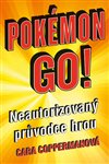 Obálka knihy Pokémon Go. Neautorizovaný průvodce hrou