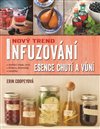 Obálka knihy Infuzování, esence chutí a vůní