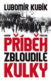 Obálka knihy Příběh zbloudilé kulky
