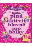 Obálka knihy Kniha plná aktivit hlavně pro holky