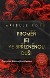 Obálka knihy Proměň jej ve spřízněnou duši