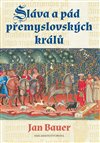Obálka knihy Sláva a pád přemyslovských králů