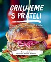 Obálka knihy Grilujeme s přáteli