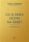 Obálka knihy Co si dnes vezmu na sebe?