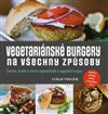 Obálka knihy Vegetariánské burgery na všechny způsoby