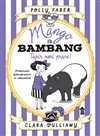 Obálka knihy Mango a Bambang - Tapír není prase!