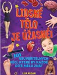 Obálka knihy Lidské tělo je úžasné!