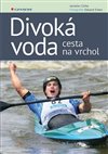 Obálka knihy Divoká voda - cesta na vrchol