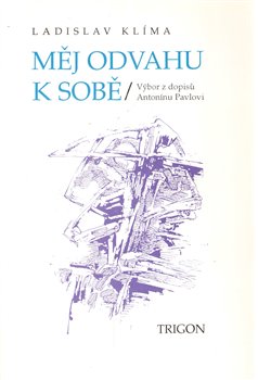 Obálka titulu Měj odvahu k sobě